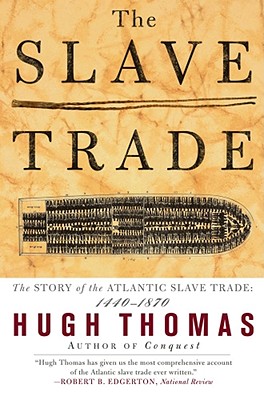 Seller image for The Slave Trade: The Story of the Atlantic Slave Trade: 1440 - 1870 (Paperback or Softback) for sale by BargainBookStores