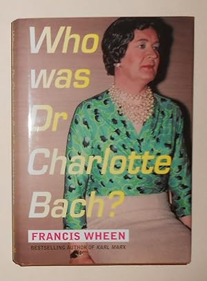 Seller image for Who Was Dr. Charlotte Bach? for sale by David Bunnett Books