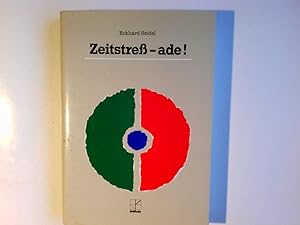 Imagen del vendedor de Zeitstress - ade!. Eckhard Seidel. berarb.: Ernst-Walter Wehner a la venta por Antiquariat Buchhandel Daniel Viertel