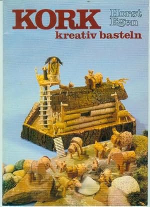 Imagen del vendedor de Kork : kreativ basteln. a la venta por Antiquariat Buchhandel Daniel Viertel