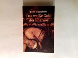 Bild des Verkufers fr Das weie Gold des Pharao : historischer Kriminalroman. zum Verkauf von Antiquariat Buchhandel Daniel Viertel