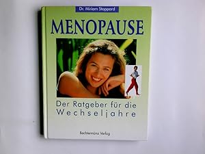 Image du vendeur pour Menopause . Der Ratgeber fr die Wechseljahre . mis en vente par Antiquariat Buchhandel Daniel Viertel