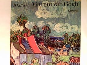 Image du vendeur pour Vincent van Gogh : Die Jahre d. Vollendung. mis en vente par Antiquariat Buchhandel Daniel Viertel