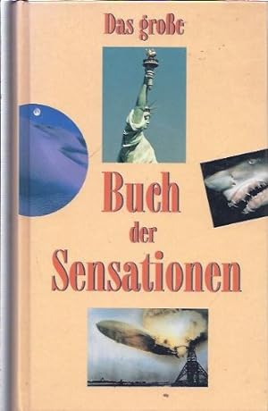Seller image for Das groe Buch der Sensationen for sale by Antiquariat Buchhandel Daniel Viertel