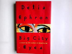 Seller image for Big City Eyes: A Novel for sale by Antiquariat Buchhandel Daniel Viertel