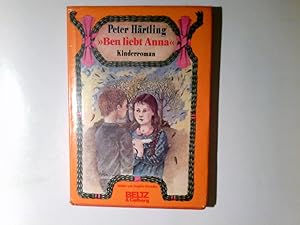 Bild des Verkufers fr Ben liebt Anna" : Kinderroman. Peter Hrtling. Bilder von Sophie Brandes zum Verkauf von Antiquariat Buchhandel Daniel Viertel