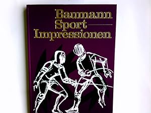 Immagine del venditore per Sportimpressionen : e. Bildbd. mit 120 d. schnsten Farbfotos von Erich, Dieter u. Hannelore Baumann. Mit Textbeitr. von Hans Blickensdrfer . venduto da Antiquariat Buchhandel Daniel Viertel