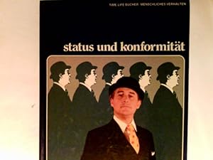 Status und Konformität. Menschliches Verhalten; Time-Life-Bücher Red. d. Time-Life-Bücher.