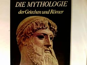 Die Mythologie der Griechen und Römer.