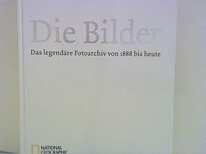 Die Bilder: Das legendäre Fotoarchiv von 1888 bis heute