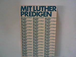 Imagen del vendedor de Mit Luther predigen a la venta por ANTIQUARIAT FRDEBUCH Inh.Michael Simon