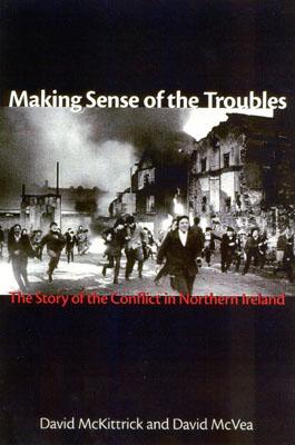 Immagine del venditore per Making Sense of the Troubles: The Story of the Conflict in Northern Ireland (Hardback or Cased Book) venduto da BargainBookStores