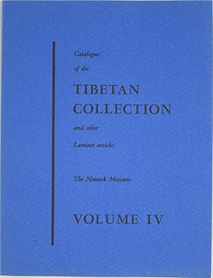 Image du vendeur pour Catalogue of the Tibetan Collection & Other Lamaist Articles in the Newark Museum: Volume IV - Textiles, Rugs, Needlework, Costumes, Jewelry mis en vente par Powell's Bookstores Chicago, ABAA