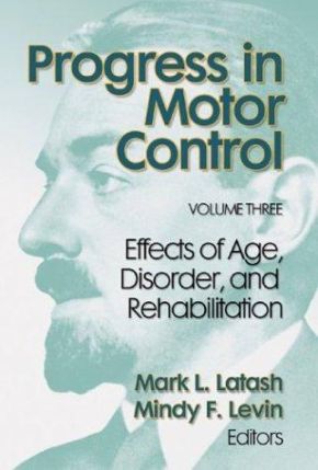 Seller image for Progress in Motor Control, Volume 3:Effect of Age,Disorder&Rehab for sale by ChristianBookbag / Beans Books, Inc.