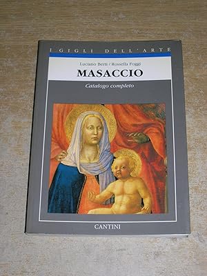 Masaccio: Catalogo completo dei dipinti (I Gigli dell'arte) (Italian Edition)