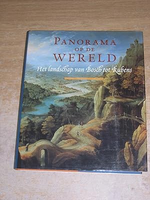 Immagine del venditore per Panorama Op De Wereld: Het Landschap van Bosch tot Rubens venduto da Neo Books