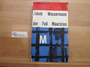 Bild des Verkufers fr Der Fall Maurizius : Roman. Jakob Wassermann. Mit e. Nachw. von Fritz Martini / Fischer Bcherei ; 566/567 zum Verkauf von Antiquariat im Kaiserviertel | Wimbauer Buchversand