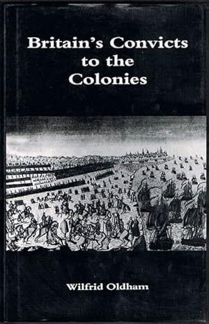 Britain's Convicts to the Colonies