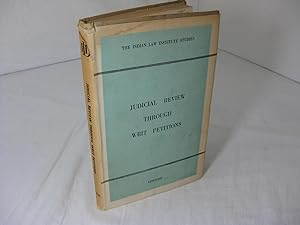 Seller image for JUDICIAL REVIEW THROUGH WRIT PETITIONS for sale by Frey Fine Books