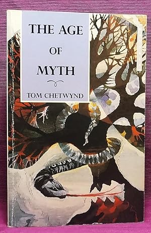 The Age of Myth: The Bronze Age as the Cradle of the Unconscious (Mandala Books)