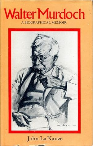 Seller image for Walter Murdoch. A Biographical Memoir. for sale by Time Booksellers