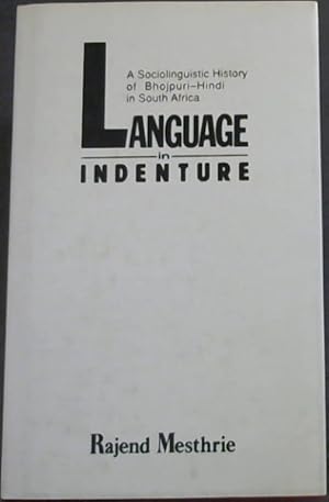 Seller image for Language in Indenture: A Sociolinguistic History of Bhojpuri-Hindi in South Africa for sale by Chapter 1