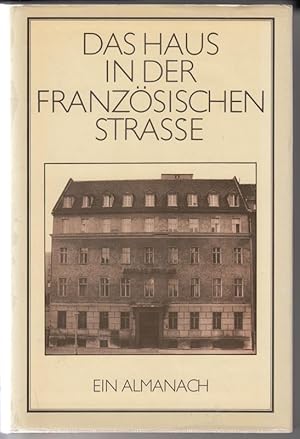 Das Haus in der Französischen Straße. Vierzig Jahre Aufbau-Verlag. Ein Almanach.