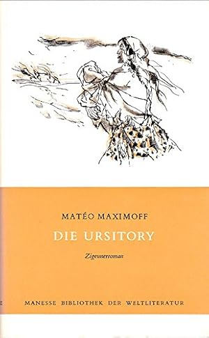 Die Ursitory : Zigeunerroman. Aus dem Franz. übertr. von Walter Fabian. Nachw. von Karl Rinderkne...