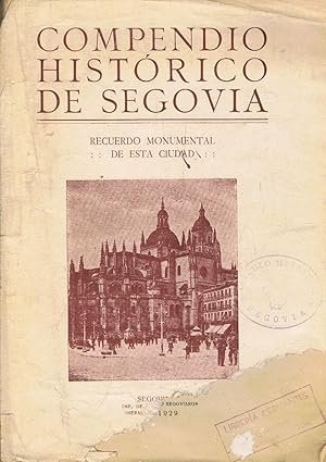 Bild des Verkufers fr COMPENDIO HISTRICO DE SEGOVIA. Recuerdo Monumental de esta Ciudad. Tomo I (de 3) zum Verkauf von Librera Torren de Rueda