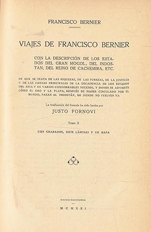 Imagen del vendedor de VIAJES DE FRANCISCO BERNIER. Con la descripcin de los Estados del Gran Mogol, del Indostn, del Reino de Cachemira, ect. 2 Tomos. a la venta por Librera Torren de Rueda