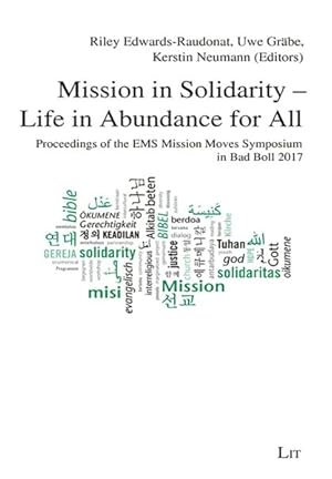 Seller image for Mission in Solidarity Life in Abundance for All : Proceedings of the EMS Mission Moves Symposium Bad Boll 2017 for sale by GreatBookPrices