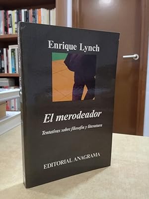 Imagen del vendedor de EL MERODEADOR Tentativas sobre filosofa y literatura. a la venta por LLIBRERIA KEPOS-CANUDA