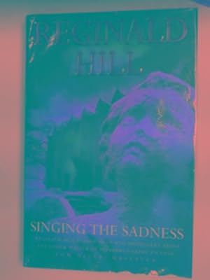 Seller image for Singing the sadness for sale by Cotswold Internet Books