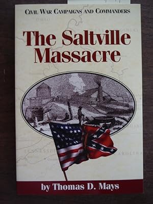 The Saltville Massacre (Civil War Campaigns and Commanders Series)
