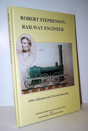 Seller image for Robert Stephenson Railway Engineer for sale by Nugget Box  (PBFA)