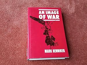 Seller image for AN IMAGE OF WAR for sale by Ron Weld Books