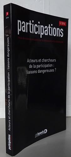 Participations 3/2016 Acteurs et chercheurs de la participation : liaisons dangereuses