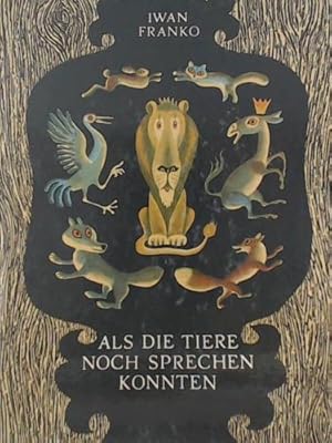 Immagine del venditore per Als Die Tiere Noch Sprechen Konnten venduto da Versandhandel K. Gromer