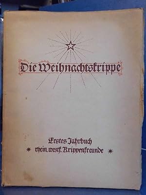 Die Weihnachtskippe 1., 2., 6. u. 7. Jahrbuch (1925, 1926, 1930, 1931) Jahrbuch der Krippenfreund...