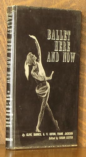 Seller image for BALLET HERE AND NOW for sale by Andre Strong Bookseller