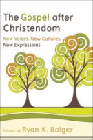 Seller image for The Gospel after Christendom: New Voices, New Cultures, New Expressions for sale by ChristianBookbag / Beans Books, Inc.