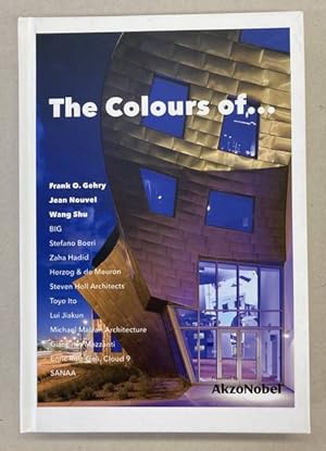 Seller image for The Colours of . Frank O. Gehry, Jean Nouvel, Wang Shu`, BIG, Stefano Boeri . [ and other architects ] isbn 9783038215868 for sale by Frans Melk Antiquariaat