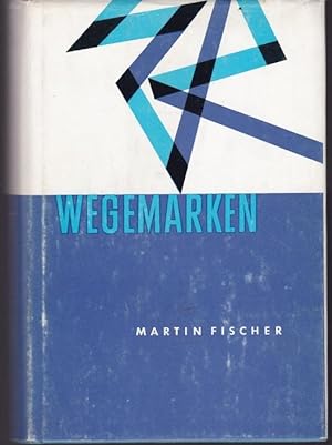Imagen del vendedor de Wegemarken. Beitrge zum Kampf um unseren Weg a la venta por Graphem. Kunst- und Buchantiquariat