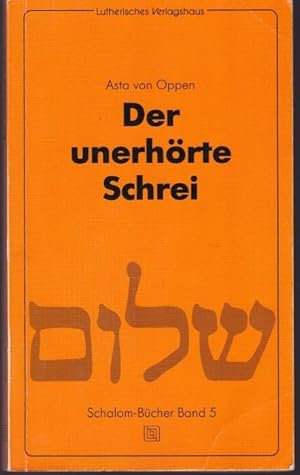 Der unerhörte Schrei. Dietrich Bonhoeffer und die Judenfrage im dritten Reich