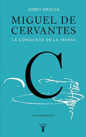 Seller image for MIGUEL DE CERVANTES La conquista de la irnia for sale by Imosver