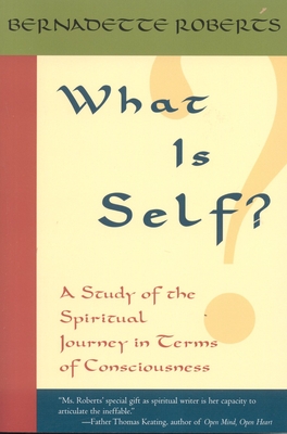 Imagen del vendedor de What Is Self?: A Study of the Spiritual Journey in Terms of Consciousness, (Paperback or Softback) a la venta por BargainBookStores
