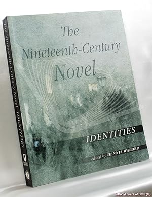 Seller image for The Nineteenth-Century Novel: Identities for sale by BookLovers of Bath