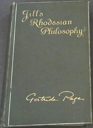Bild des Verkufers fr Jill's Rhodesian Philosophy or The Dam Farm zum Verkauf von Chapter 1