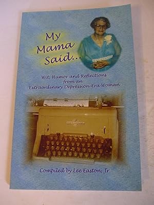 Image du vendeur pour My Mama Said. mis en vente par Lily of the Valley Books