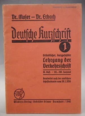 Seller image for Deutsche Kurzschrift. Grndlicher, kurzgefater Lehrgang der Verkehrsschrift. for sale by Der Buchfreund